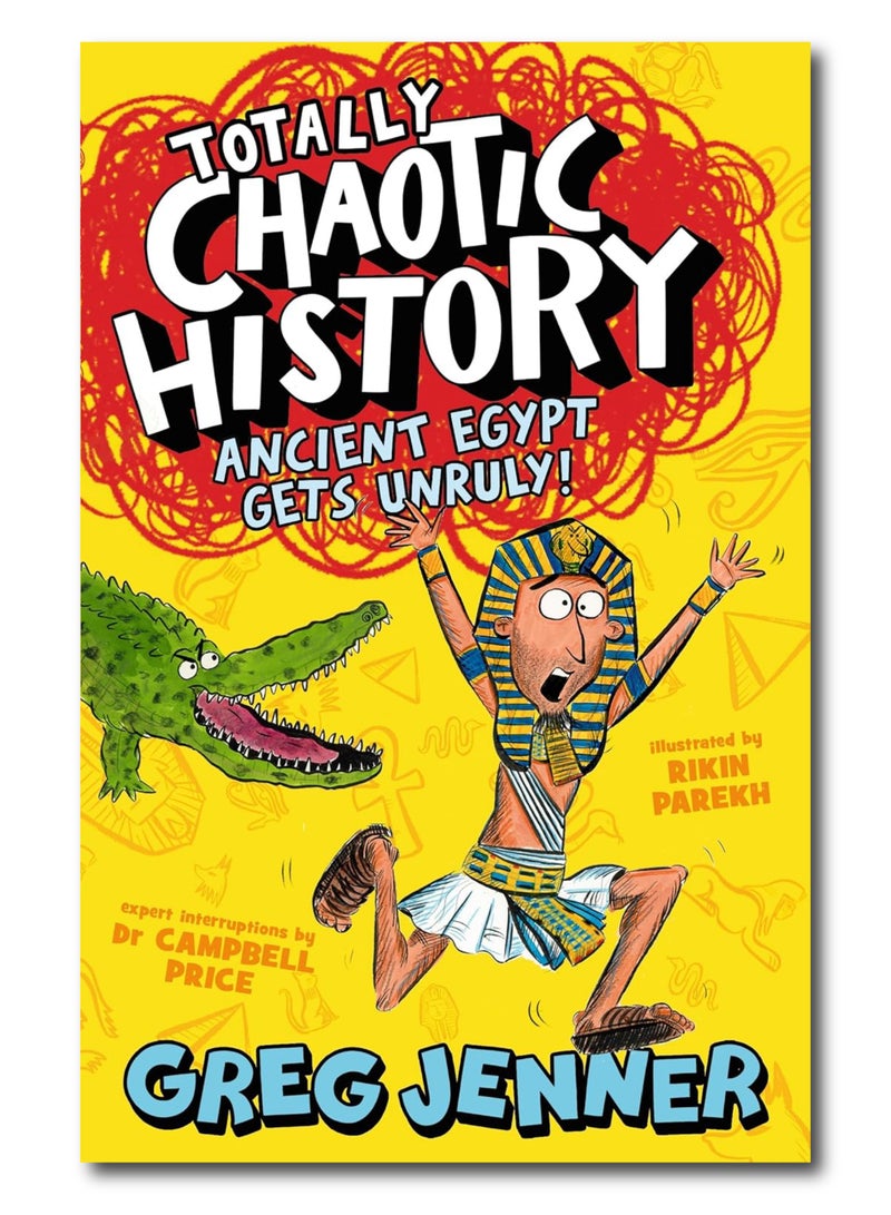 Totally Chaotic History: Ancient Egypt Gets Unruly!