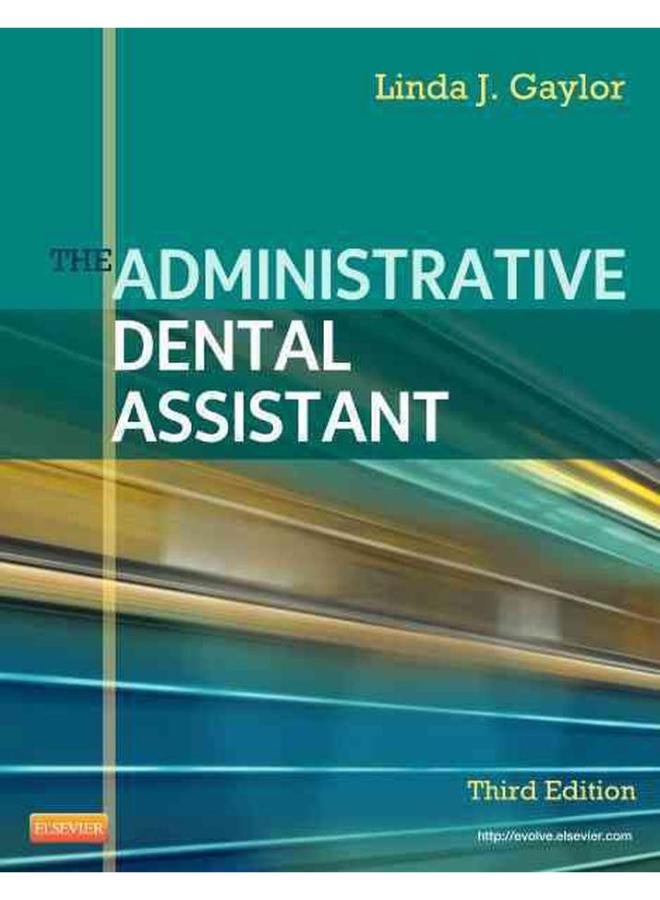 The Administrative Dental Assistant