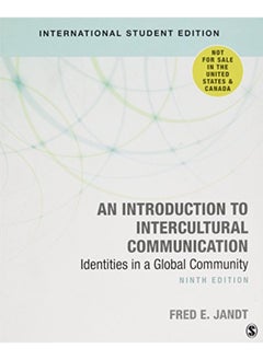 An Introduction to Intercultural Communication: Identities in a Global Community 