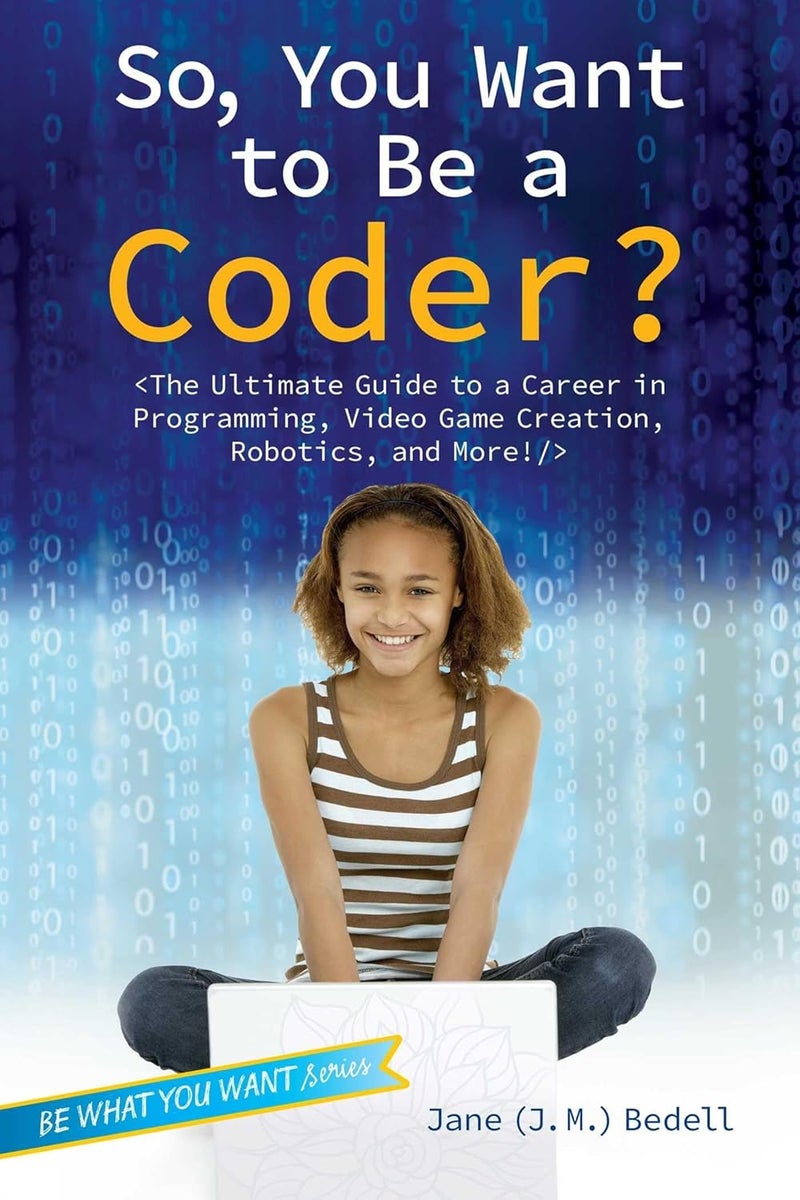 So, You Want To Be A Coder?