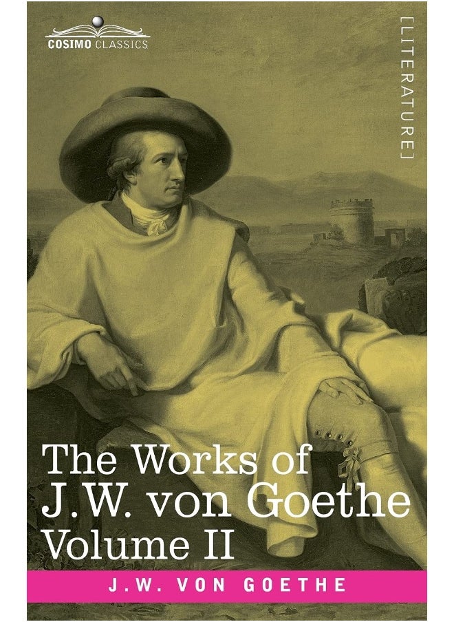 The Works of J.W. von Goethe, Vol. II (in 14 volumes): with His Life by George Henry Lewes: Wilhelm Meister's Apprenticeship Vol. II 