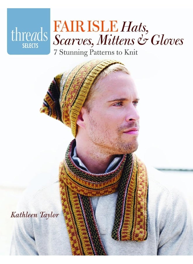 Fair Isle Hats, Scarves, Mittens and Gloves