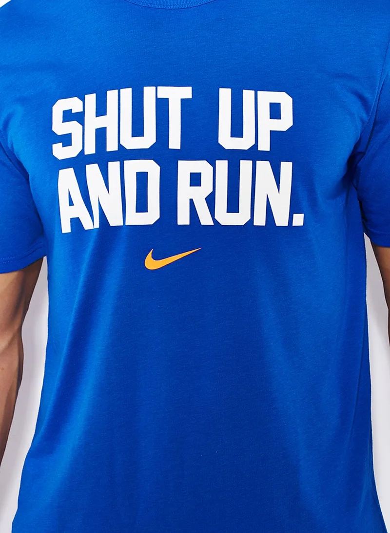 Nike Run Shut Up T-Shirt