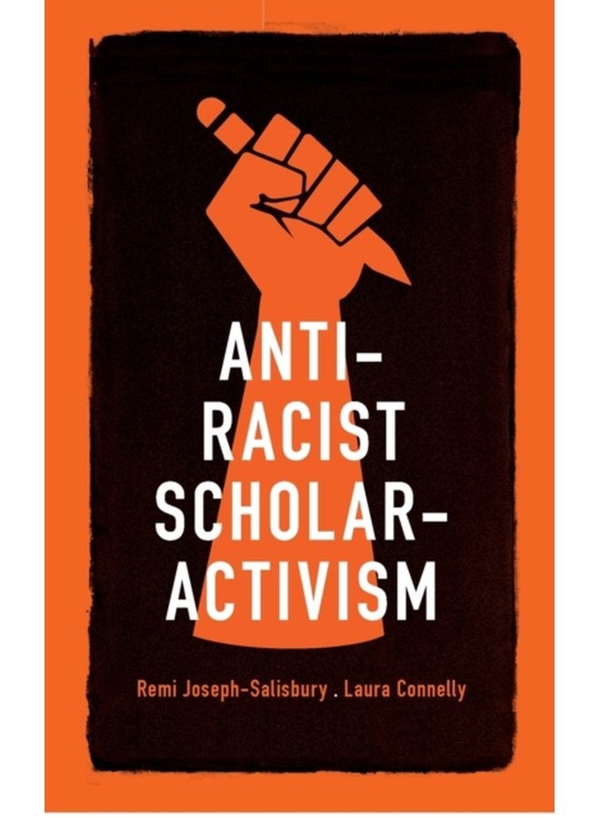 Anti Racist Scholar Activism - Paperback