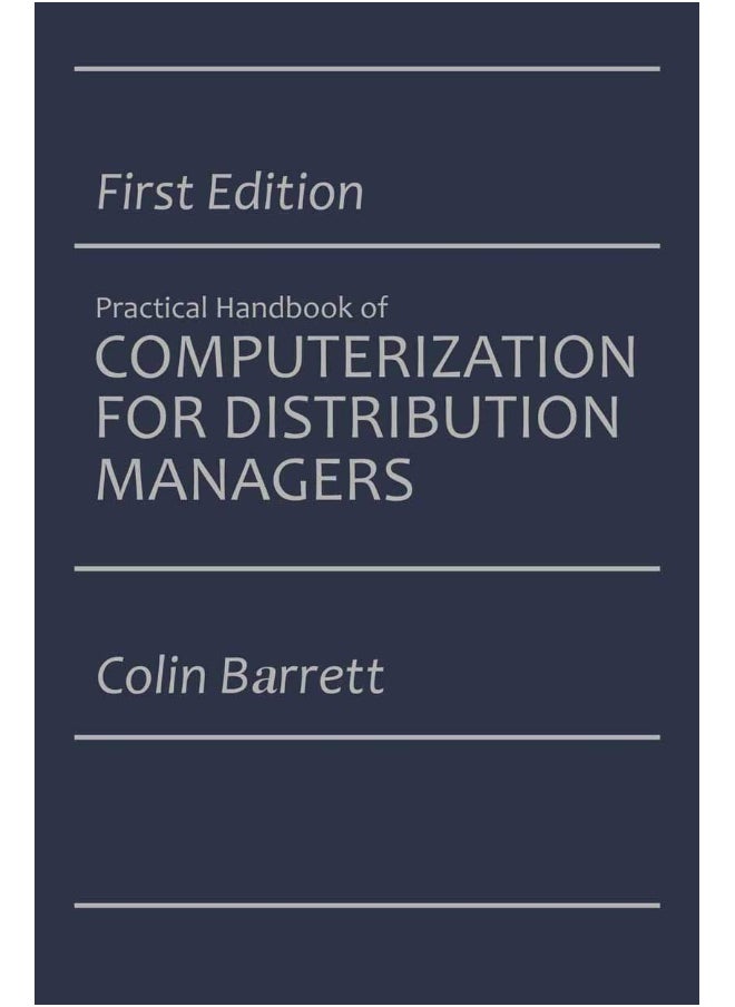 The Practical Handbook of Computerization for Distribution Managers 