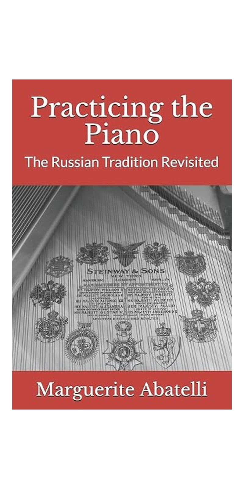 Practicing the Piano: The Russian Tradition Revisited