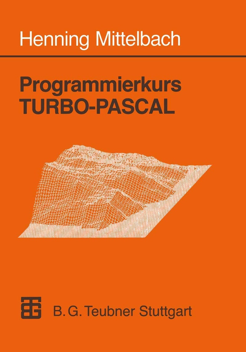 Programmierkurs Turbo-Pascal: Version 6.0