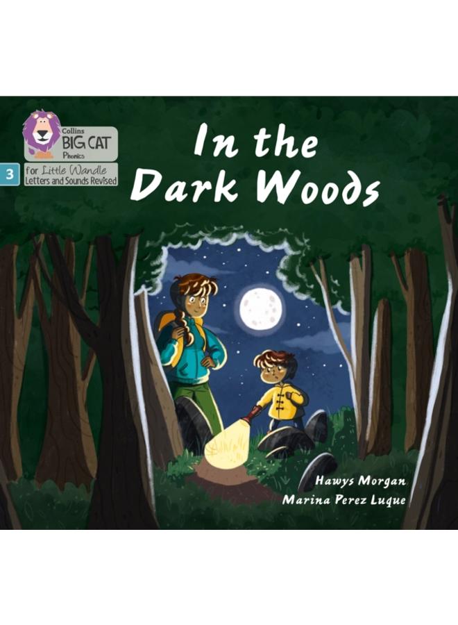 In the Dark Woods : Phase 3 Set 2