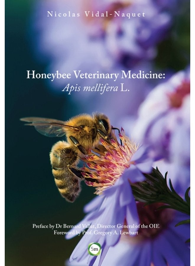Honeybee Veterinary Medicine Apis Mellifera L - Hardback