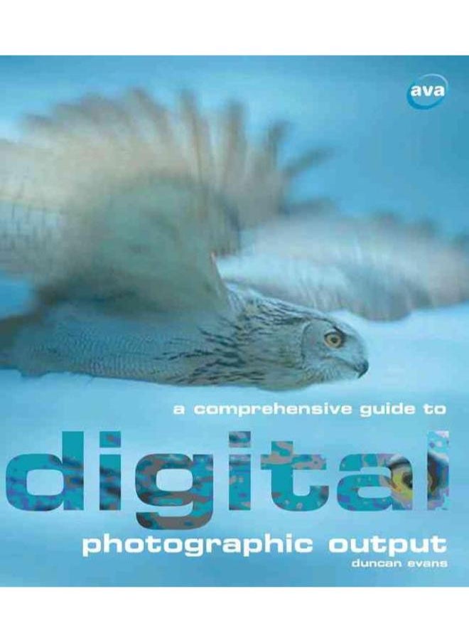 null - A Comprehensive Guide to Digital Photographic Output - Image 1