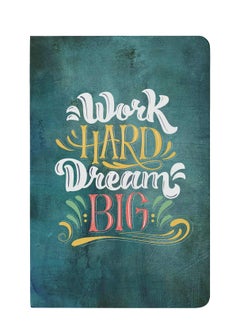 Work Hard Dream Big