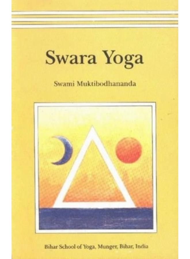 Swara Yoga : The Tantric Science of Brain Breathing