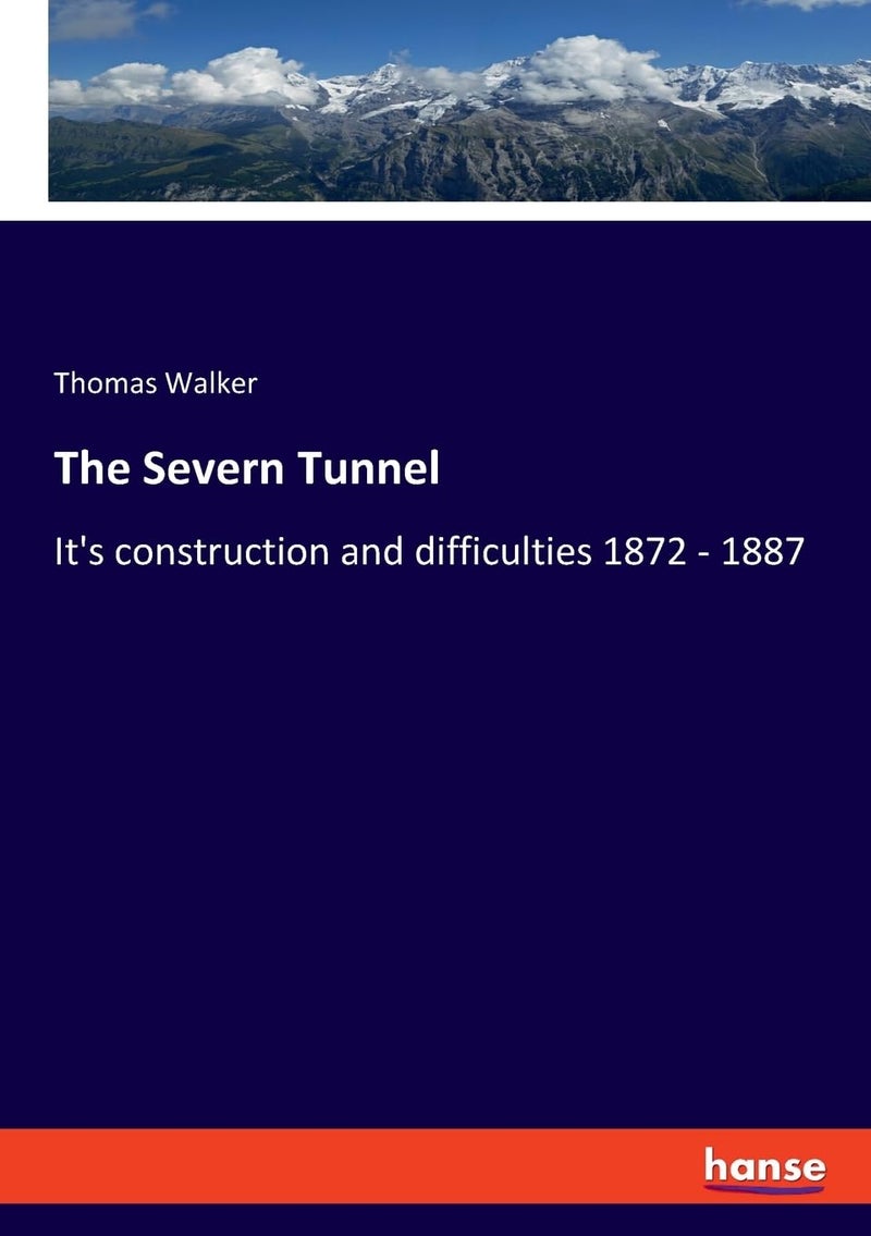 The Severn Tunnel: It's construction and difficulties 1872 - 1887 - Image 1