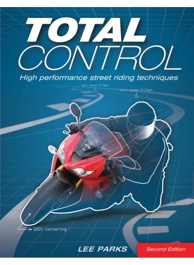Total Control High Performance Street Riding Techniques 2nd Edition - Paperback