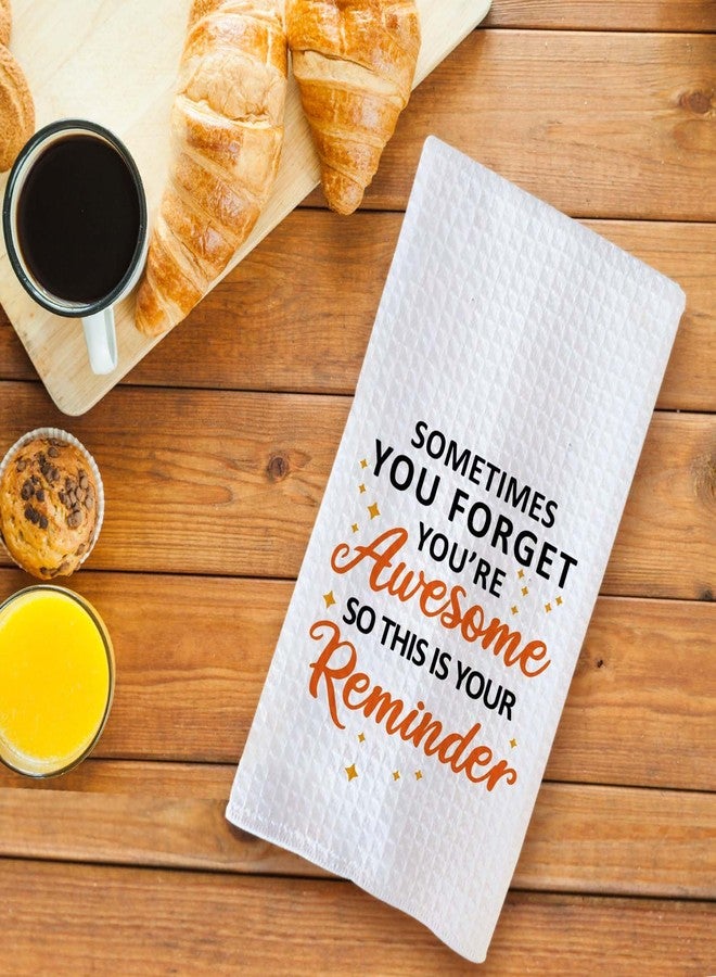 TAGDANK Cute Bathroom Towels Gifts for Women Who Have Everything - Sometimes You Forget You are Awesome Birthday Gifts Funny Kitchen Towels Gifts for Mom Gifts Baskets for Women 16x24 Inch - Image 3
