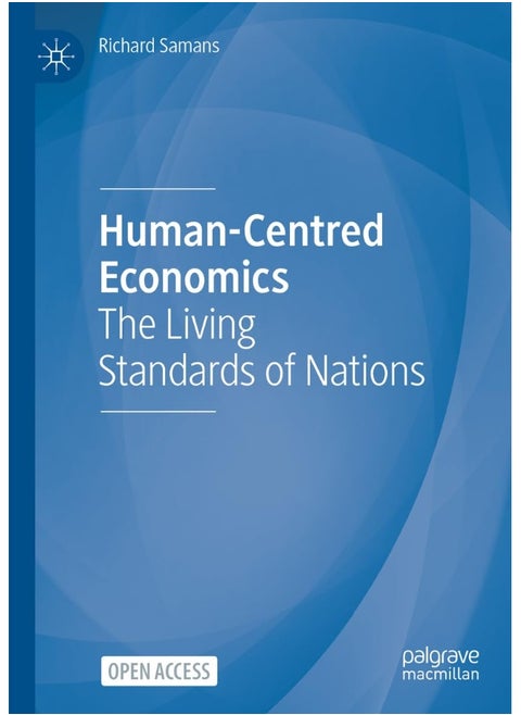 Human-Centred Economics: The Living Standards of Nations