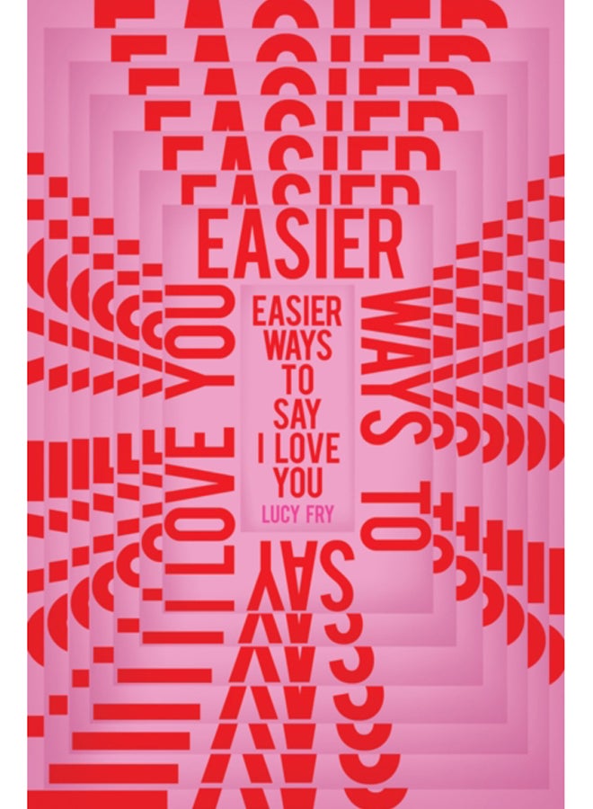 Easier Ways to Say I Love You 