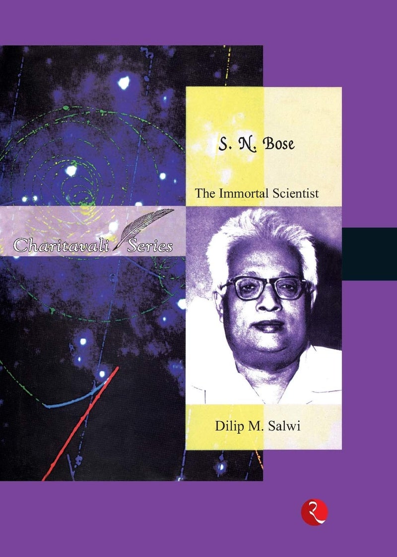 S.N. Bose: The Immortal Scientist 