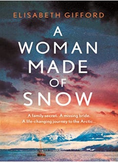 A Woman Made Of Snow by Gifford, Elisabeth Paperback 