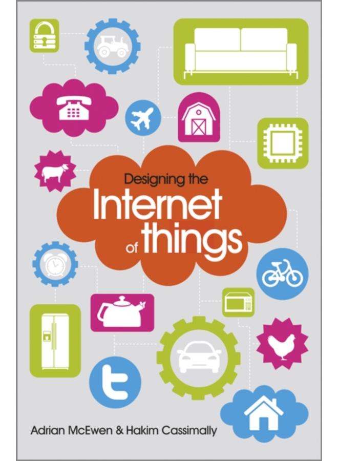 Designing the Internet of Things 
