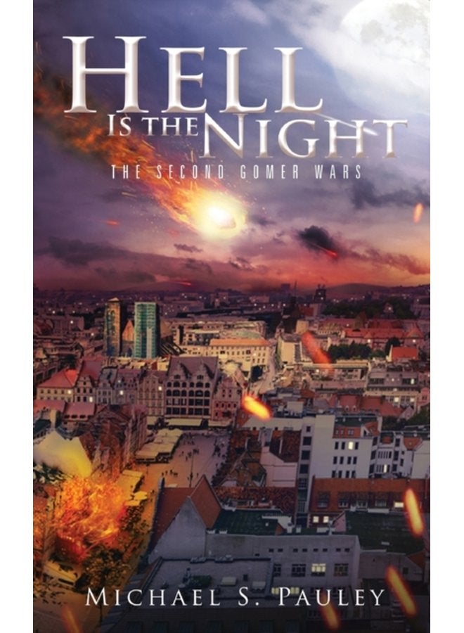 Hell Is the Night The Second Gomer Wars - Hardback