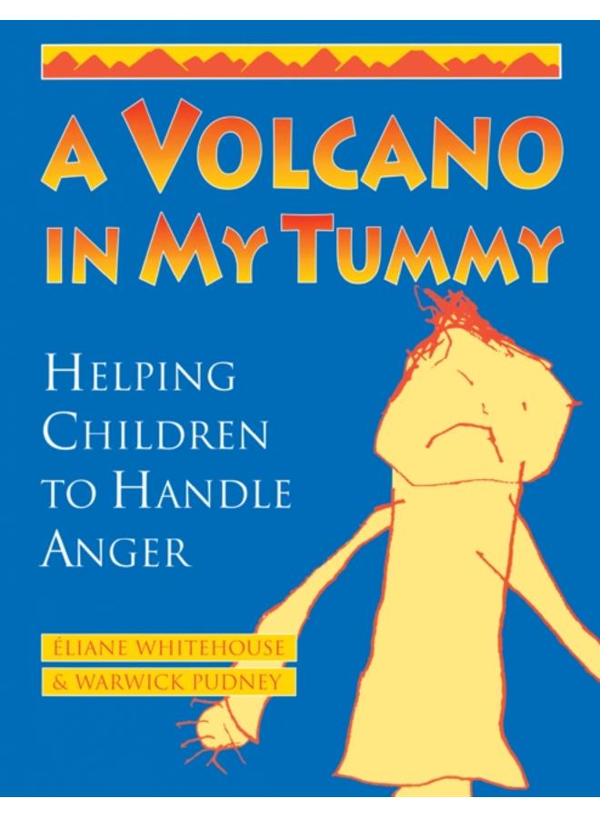 A Volcano in My Tummy : Helping Children to Handle Anger