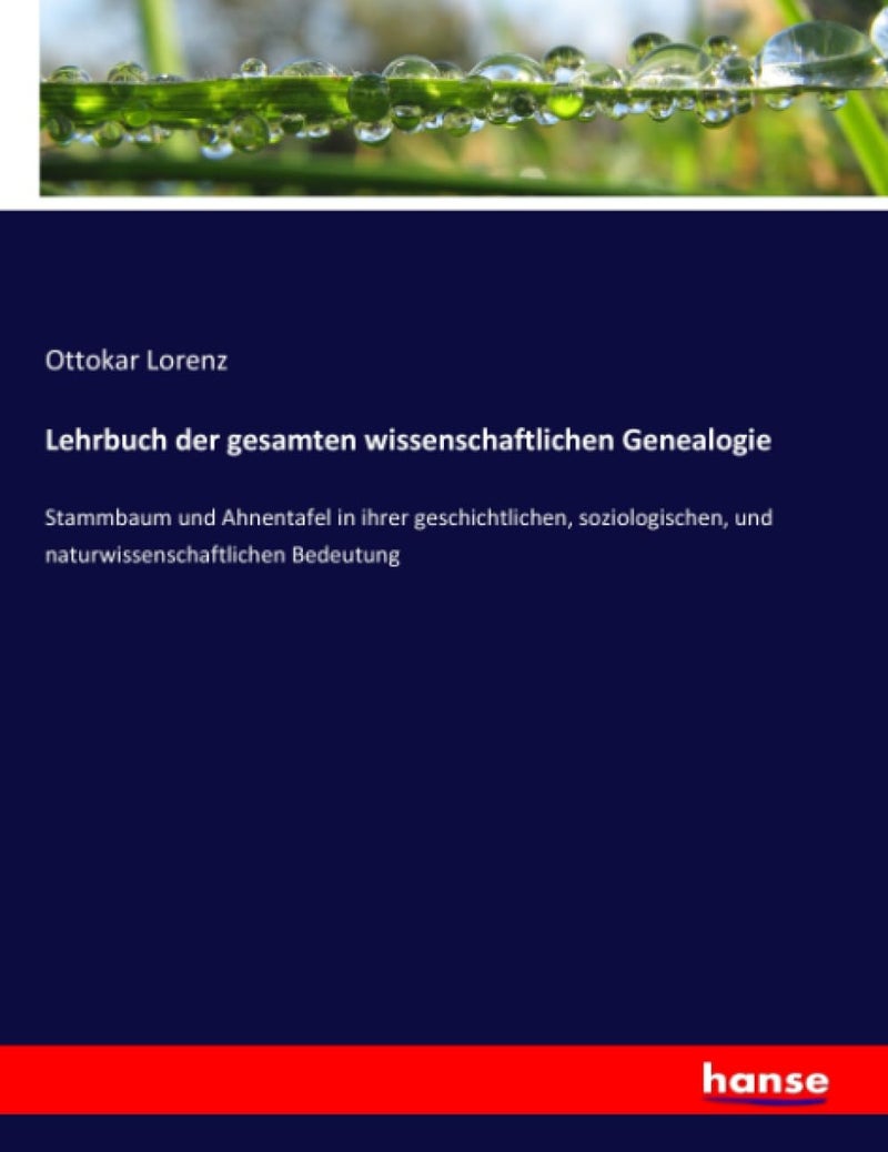 Lehrbuch der gesamten wissenschaftlichen Genealogie: Stammbaum und Ahnentafel in ihrer geschichtlichen, soziologischen, und naturwissenschaftlichen Bedeutung - Image 1