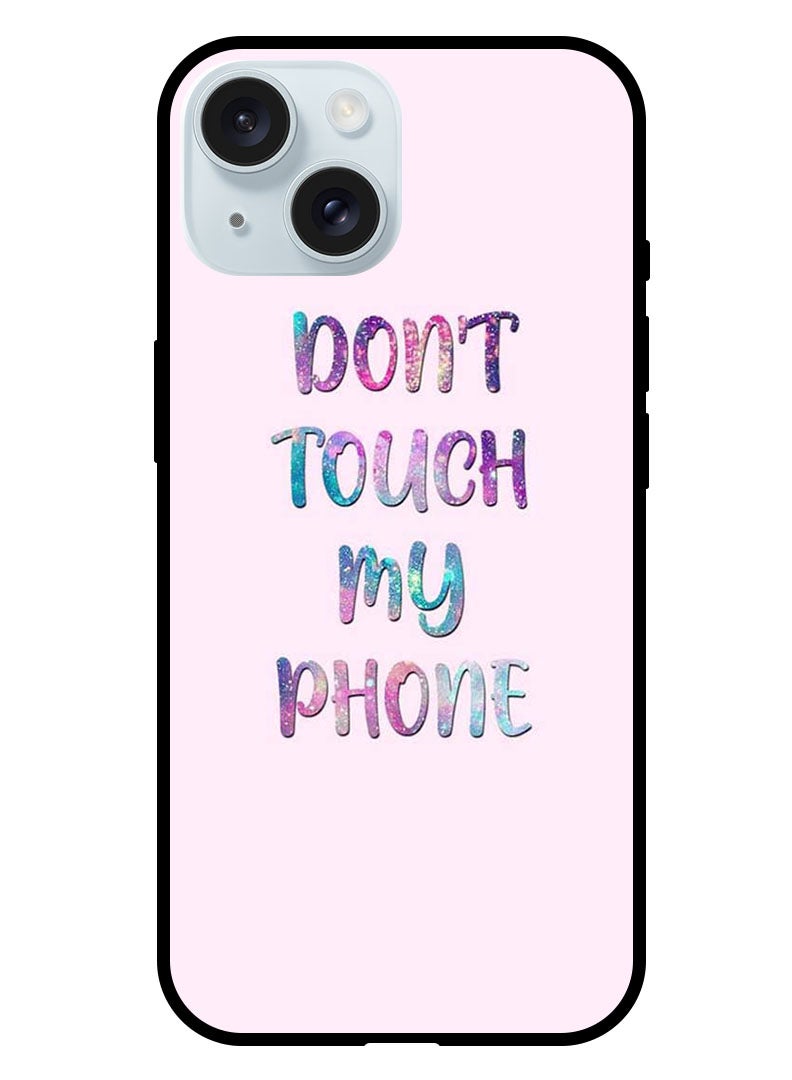 Theodor Protective Case Anti Scratch Shock Proof Bumper Cover For iPhone 15 Plus Dont Touch My Phone - Image 1