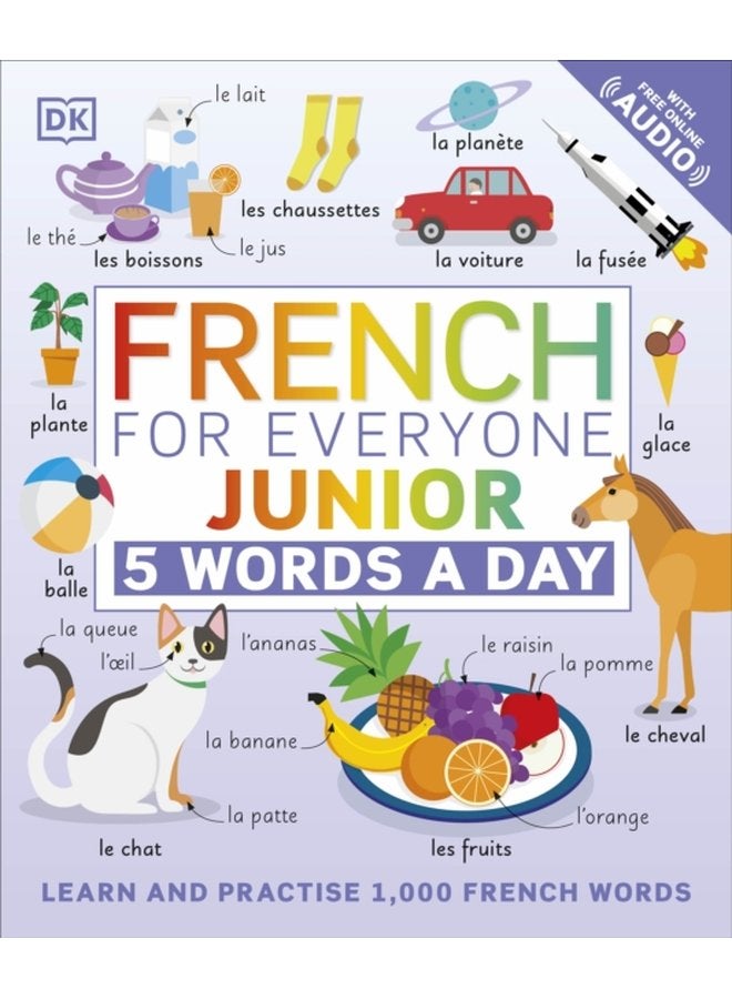 French for Everyone Junior 5 Words a Day Learn and Practise 1 000 French Words - Paperback