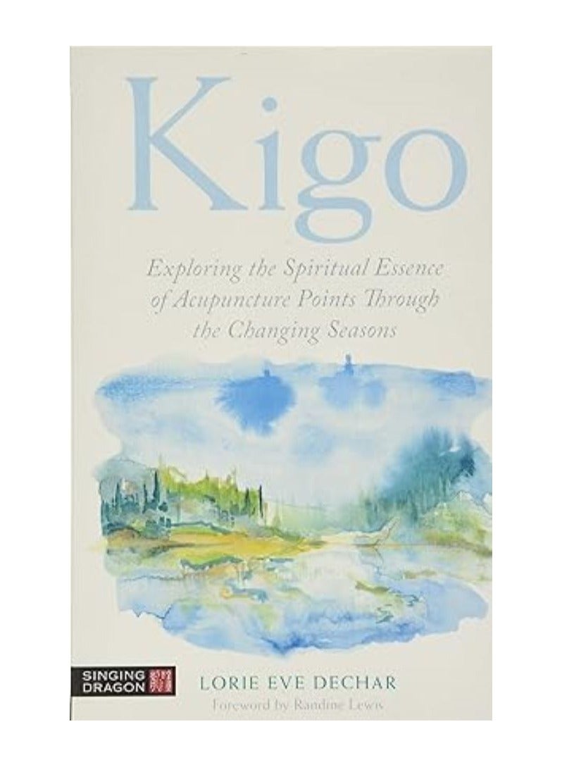 Kigo  Exploring the Spiritual Essence of Acupuncture Points through the Changing Seasons 