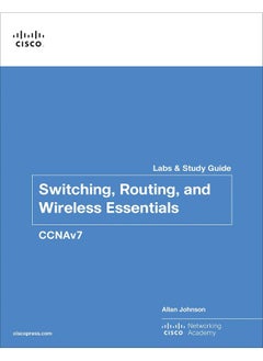 Switching, Routing, and Wireless Essentials Labs and Study Guide (CCNAv7) 