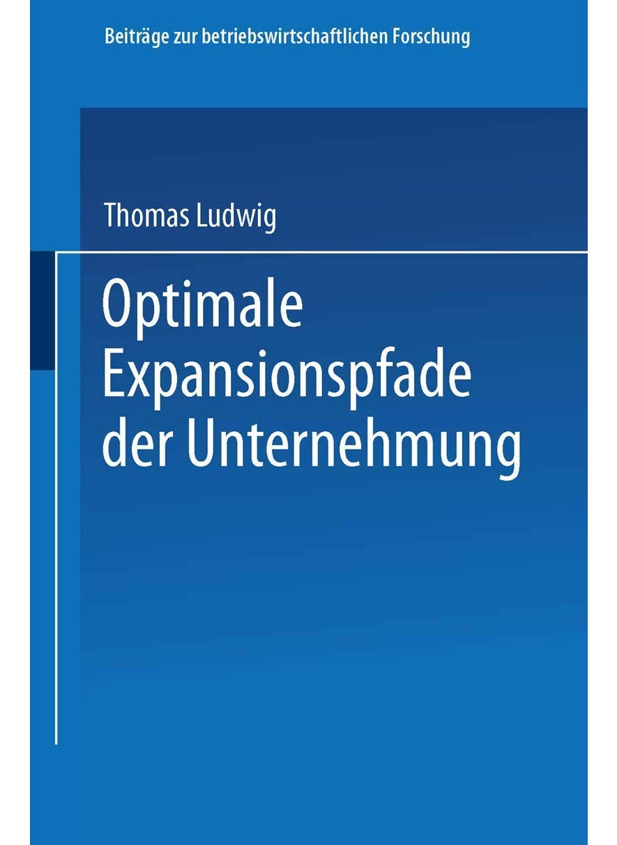 Optimale Expansionspfade Der Unternehmung 