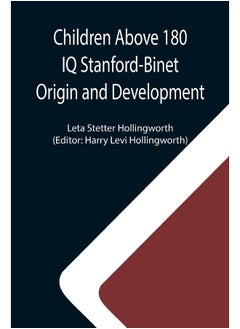 Children Above 180 IQ Stanford-Binet Origin and Development 