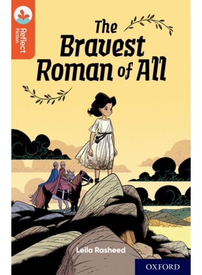Oxford Reading Tree TreeTops Reflect Oxford Reading Level 13 The Bravest Roman of All - Paperback