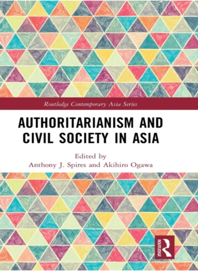 Authoritarianism and Civil Society in Asia 
