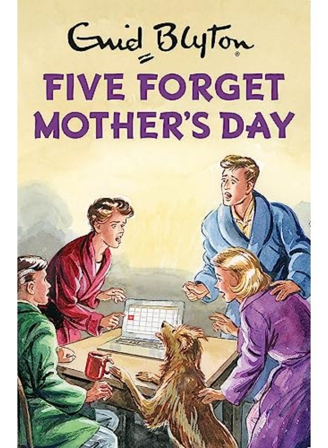 Five Forget Mother's Day (Enid Blyton for Grown Ups) 