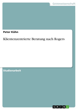 Klientenzentrierte Beratung nach Rogers - pzsku/Z188971246FAD9ABE414EZ/45/1749123053/06ffc3d7-6353-4cf7-81e8-68e0764ee2bc