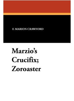 Marzio's Crucifix and Zoroaster