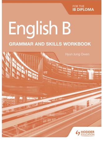 English B for the IB Diploma Grammar and Skills Workbook - pzsku/Z188D052327CE23D64D99Z/45/_/1734526273/e28ae9b8-abb1-4182-9701-df5b5a626c40