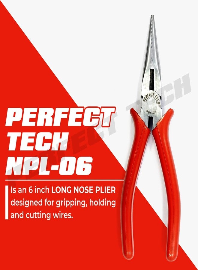 PERFECT TECH Long Nose Plier 6 Inch(NPL-06) | Heavy Duty Combination Long Nose | Industrial Servicing Hand Tools | Tool For Holding, Gripping & Cutting Wires | Pliers For Electrical Repair - Image 2