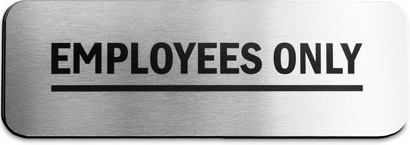 GLOBE ROCKET Employees Only Sign - Brushed Aluminum - Image 1