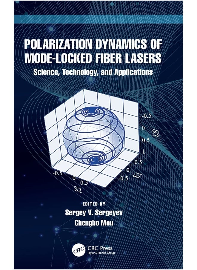 Polarization Dynamics of Mode-Locked Fiber Lasers: Science, Technology, and Applications 