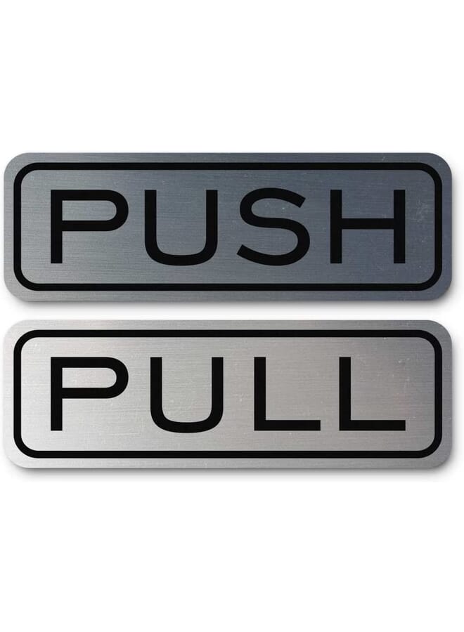 Classic Horizontal Push Pull Door Sign (Brushed Si