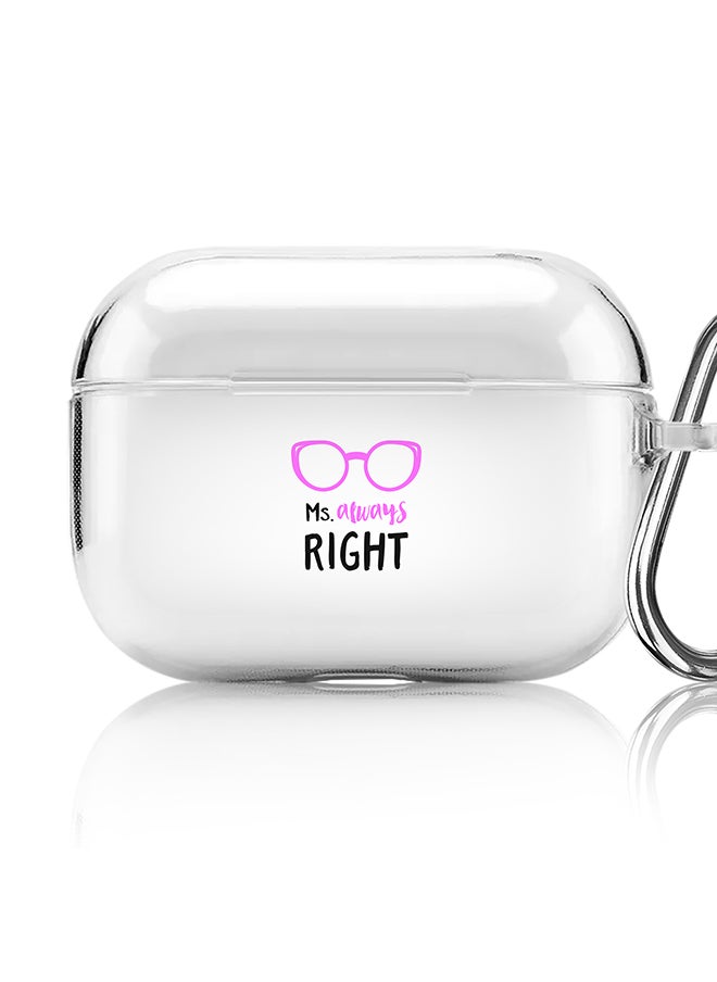 Stylizedd - Classic Clear printed Case for Apple AirPods Pro 2nd Generation Thin Transparent Cover [Designed for Apple AirPods Pro 2nd Generation] - Ms. Always Right - Image 1