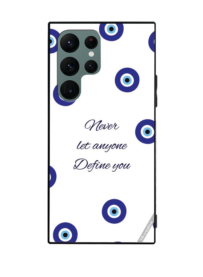 VR CREATIVE Protective Case Cover For Samsung Galaxy S22 Ultra 5G Never Let Anyone Define You Design Multicolour - Image 1