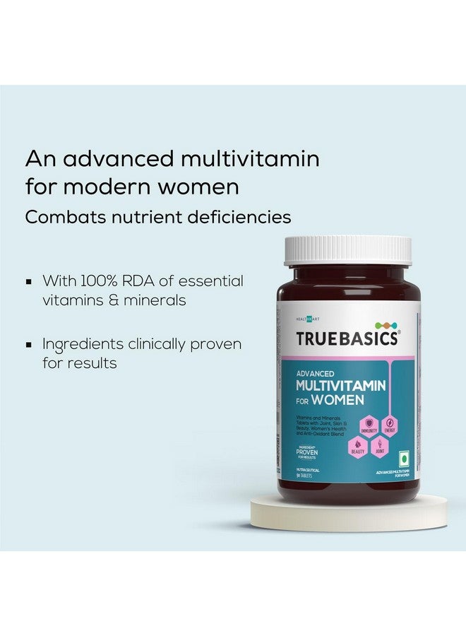 TrueBasics Advanced Multivitamin for Women (90 Tablets) | With Clinically Researched Ingredients | For Energy, Immunity and Joints, Maintains Hormonal Balance - Image 4