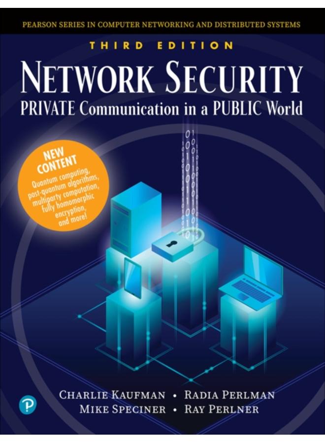 Network Security : Private Communication in a Public World 