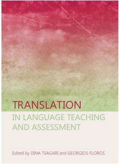 Translation in Language Teaching and Assessment