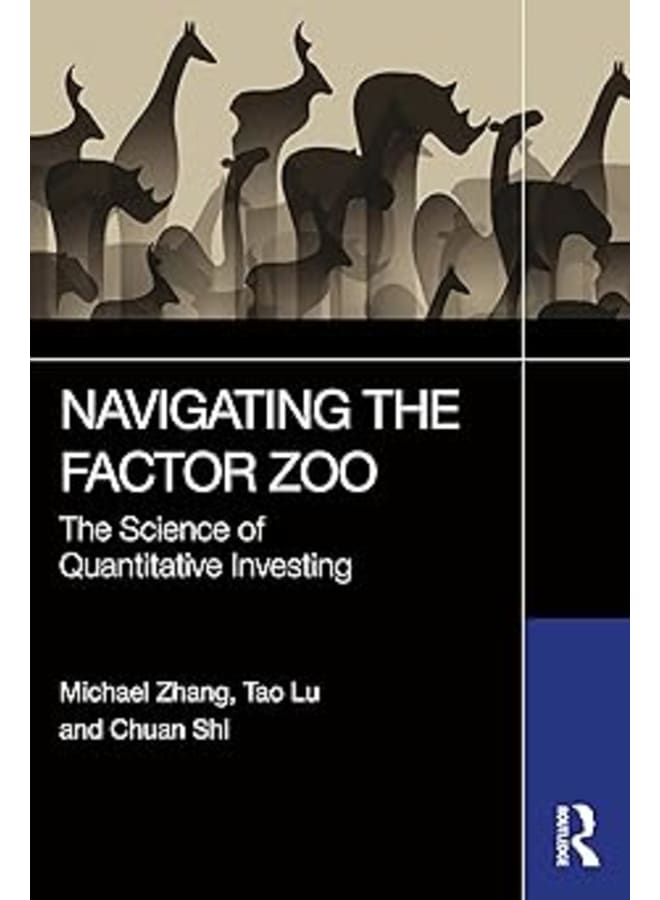 Navigating the Factor Zoo: The Science of Quantitative Investing