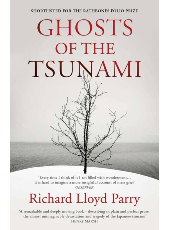 Ghosts of the Tsunami : Death and Life in Japan